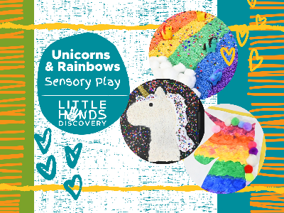 Unicorns & Rainbows Sensory Play  (12 months -6 Years)